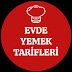 EVDE YEMEK TARİFLERİ