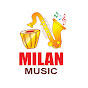 MILAN MUSIC