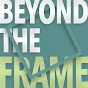 BeyondTheFrame