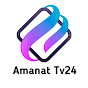 Amanat Tv24