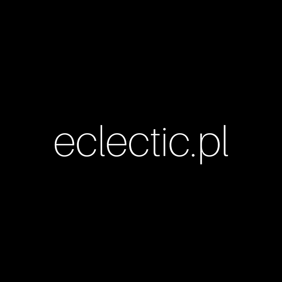 Eclectic pl youtube