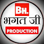 BHAGAT JI PRODUCTION