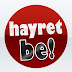 Hayret Be!