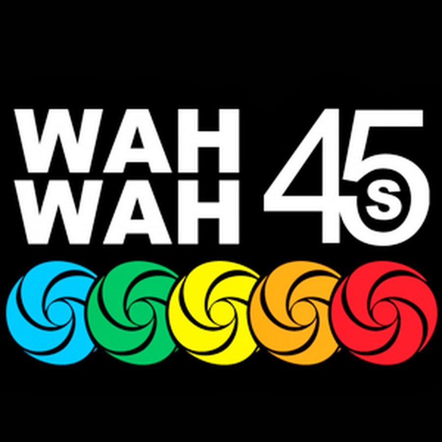 Artists  Wah Wah 45s