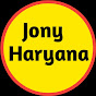 Jony Haryana