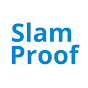 SlamProof