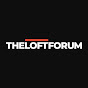 The Loft Forum