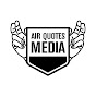 Air Quotes Media