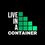 Live in a Container