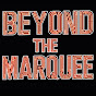 BeyondTheMarqueeShow