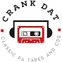 Crank Dat': Classic PA Tapes and CDs
