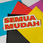 semua mudah