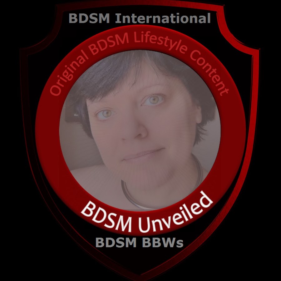 Bdsm Unveiled Bdsm International Bdsm Bbws Youtube