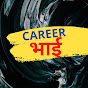 Career Bhai