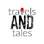 Travels and Tales