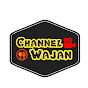Channel Wajan