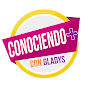 Conociendo Más con Gladys