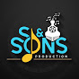 S & Son's Production