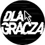 Dla Gracza