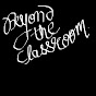 Beyond the Classroom