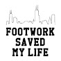 Footwork Saved My Life