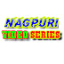 Nagpuri Video Series