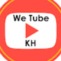 We Tube KH