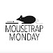 Shawn Woods (Mousetrap Monday)