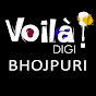 Voilà! Digi Bhojpuri