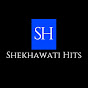 Shekhawati Hits