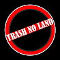 Trash No Land .org