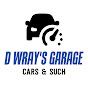 D Wray's Garage