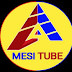 Mesi መሲ Tube