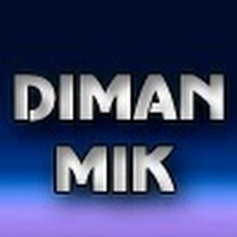 DimanMIK - YouTube