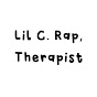 Lil C. Rap, Therapist