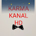 KARMA KANAL HD