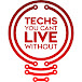 Techs You Can't Live Without