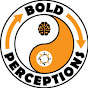 Bold Perceptions