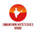 logo Unknown Mysteries Hindi