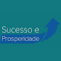 SUCESSO E PROSPERIDADE