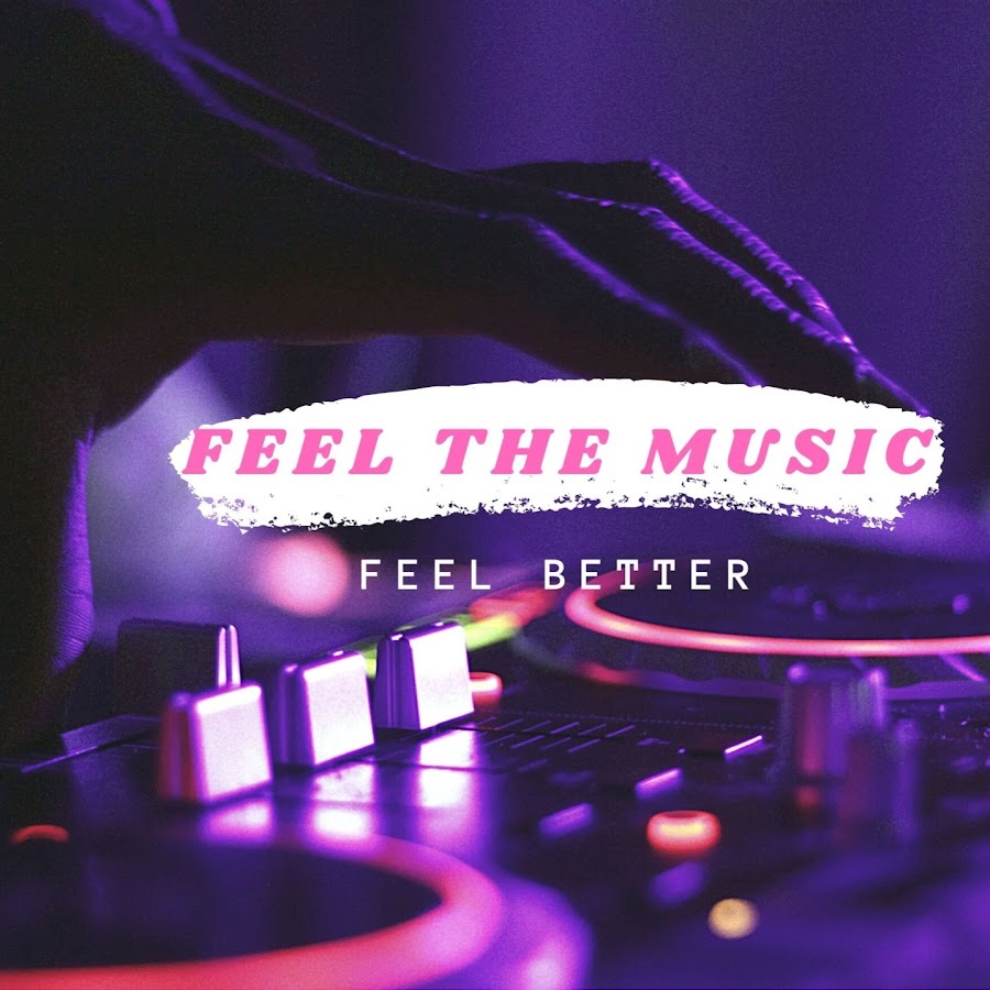 Feel The Music - YouTube Feel The Music