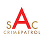 sAc Crime Patrol