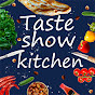 Taste Show Kitchen