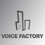 VOICE FACTORY