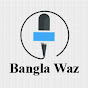 Bangla Waz