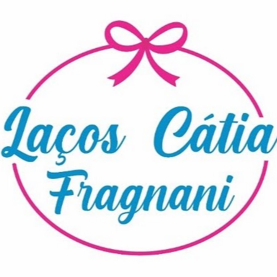laços Cátia Fragnani @lacoscatiafragnani