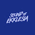 SOUND OF EKKLESIA