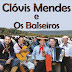 Clóvis Mendes e Os Balseiros