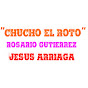 Chucho El Roto Jesus Arriaga Por Rosario Gutierrez