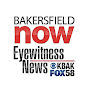 KBAK - KBFX - Eyewitness News - BakersfieldNow